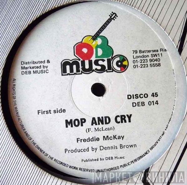 Freddie McKay - Mop And Cry
