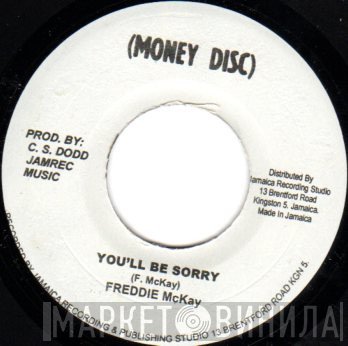 Freddie McKay - You'll Be Sorry