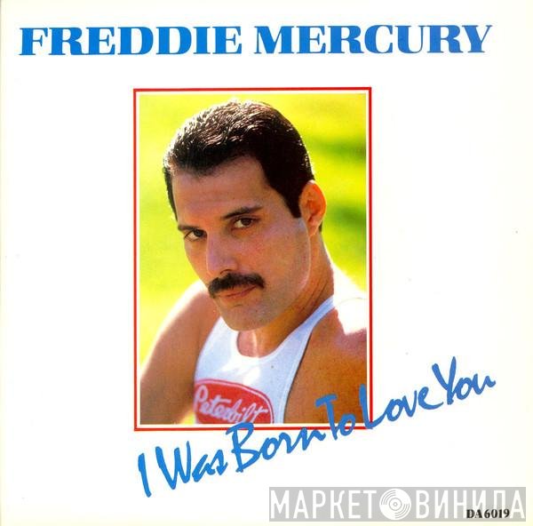 Freddie Mercury - I Was Born To Love You