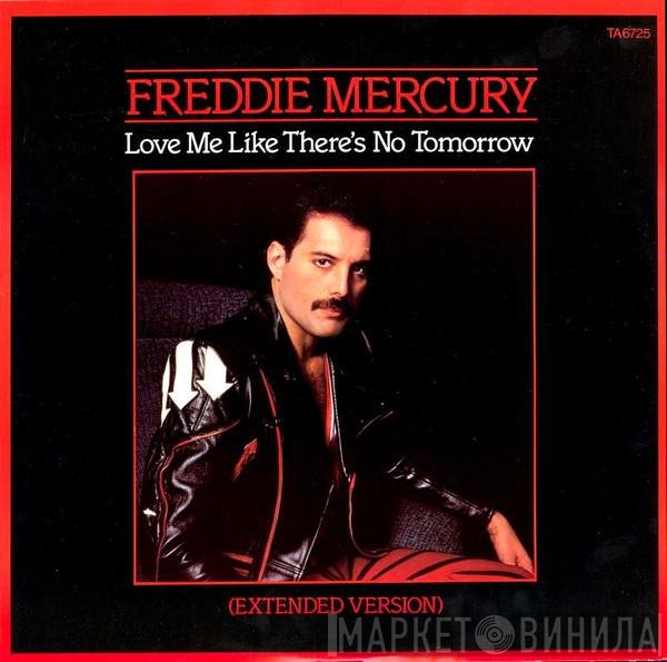 Freddie Mercury - Love Me Like There's No Tomorrow (Extended Version)