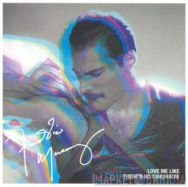 Freddie Mercury - Love Me Like There's No Tomorrow