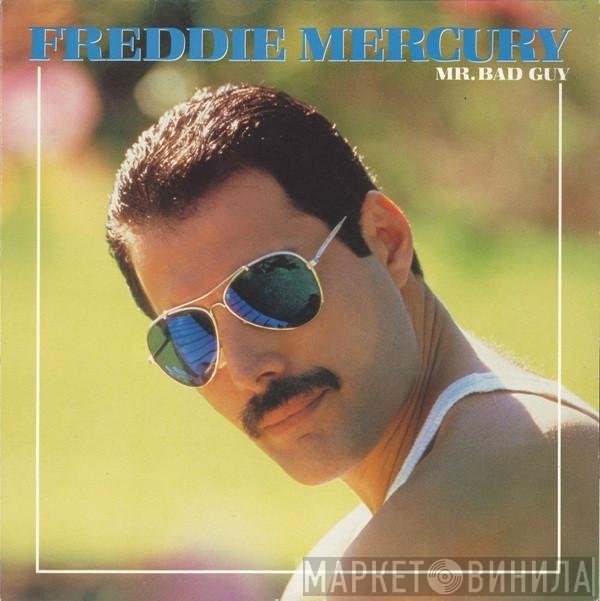 Freddie Mercury  - Mr. Bad Guy