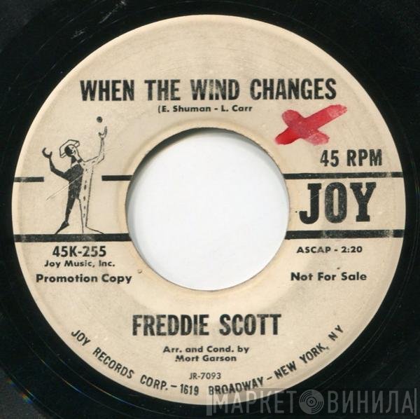Freddie Scott  - When The Wind Changes / I Gotta Stand Tall