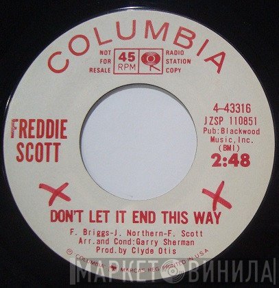 Freddie Scott  - Don't Let It End This Way
