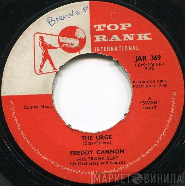 Freddy Cannon, Frank Slay, His Orchestra And Chorus - The Urge
