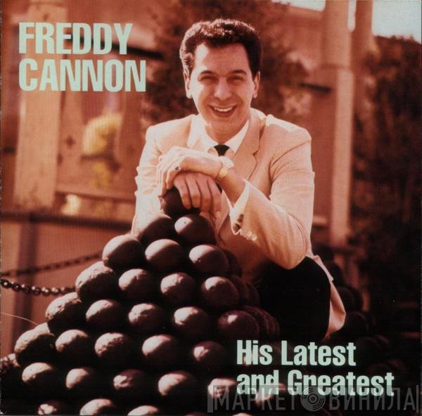 Freddy Cannon - His Latest And Greatest