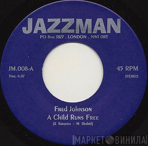 Freddy Cole, Fred Johnson - A Child Runs Free / Brother Where Are You