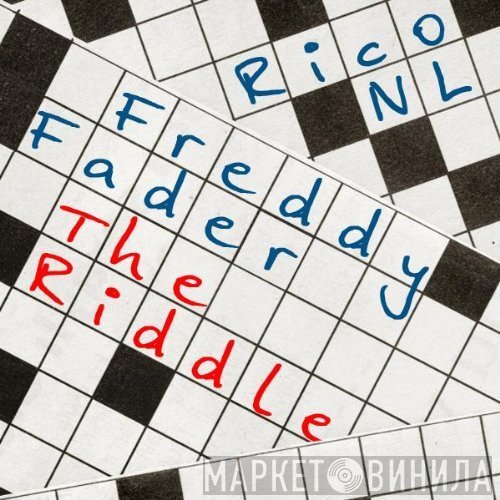 Freddy Fader & Rico   - The Riddle (Remixes)