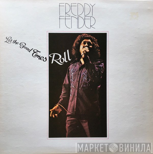 Freddy Fender  - Let The Good Times Roll