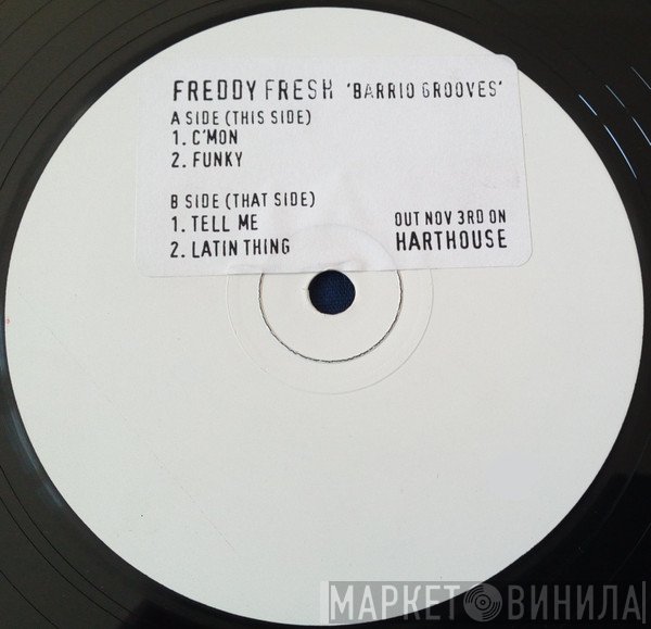 Freddy Fresh - Barrio Grooves