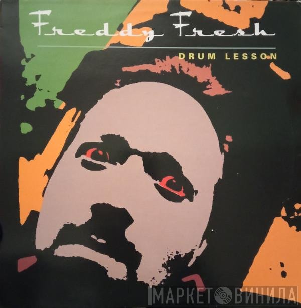 Freddy Fresh - Drum Lesson