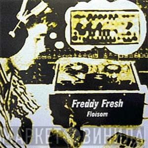 Freddy Fresh - Flotsom