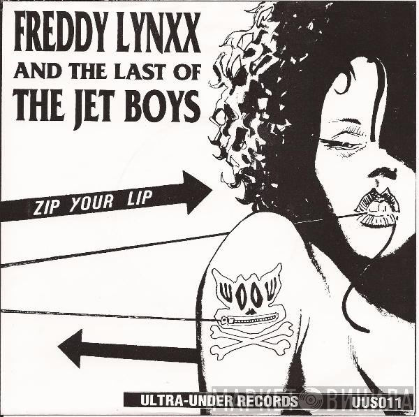 Freddy Lynxx, The Jet Boys - Zip Your Lip