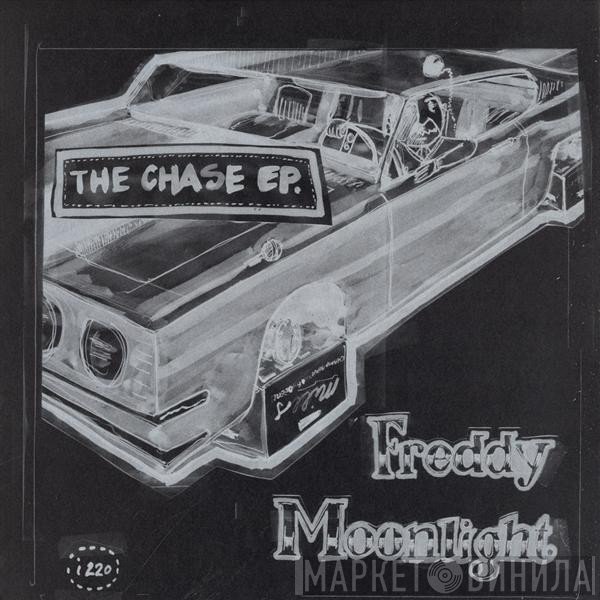 Freddy Moonlight - The Chase EP
