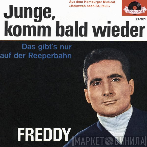 Freddy Quinn - Junge, Komm Bald Wieder