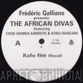 Frederic Galliano And The African Divas - Kafo Fite