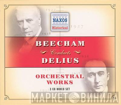 Frederick Delius, Sir Thomas Beecham - Beecham Conducts Delius, Orchestral Works 3 Volumes