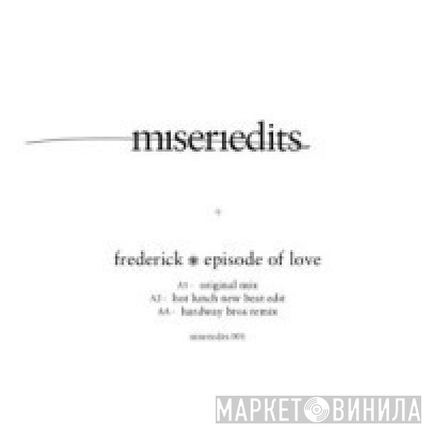 Frederick - Episode Of Love