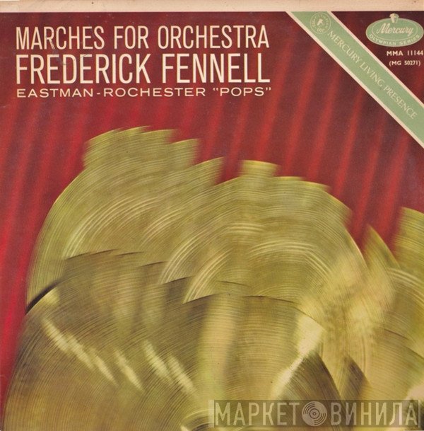 Frederick Fennell, Eastman-Rochester Orchestra - Marches For Orchestra