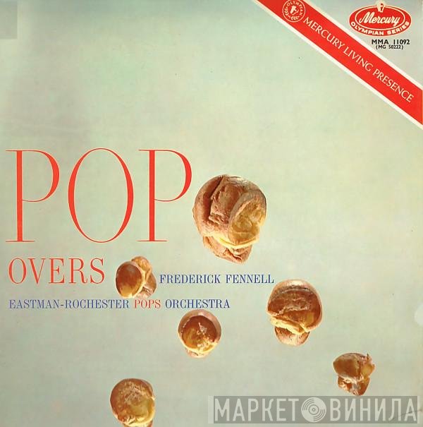 Frederick Fennell, Eastman-Rochester Orchestra - Pop-Overs