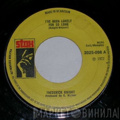 Frederick Knight - I've Been Lonely For So Long