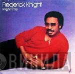 Frederick Knight  - Knight Time