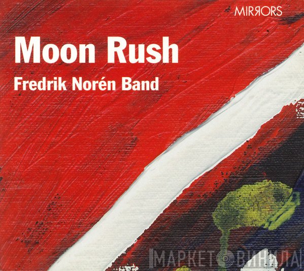 Fredrik Norén Band - Moon Rush