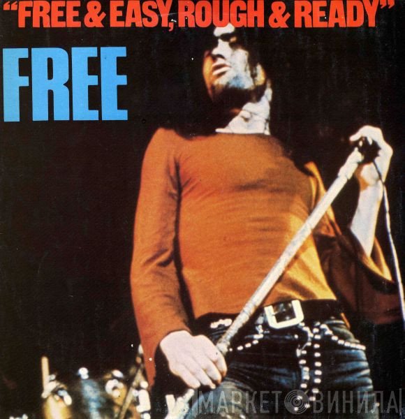 Free  - Free & Easy, Rough & Ready