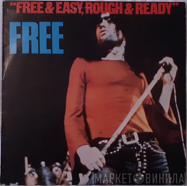 Free  - Free & Easy, Rough & Ready