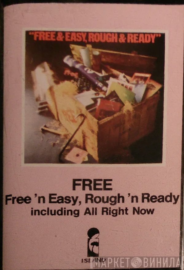 Free  - Free & Easy, Rough & Ready