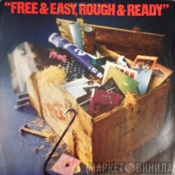 Free  - Free & Easy, Rough & Ready