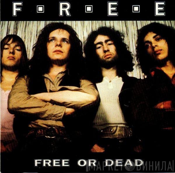 Free  - Free Or Dead