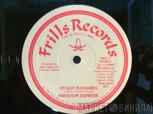 Freedom Express  - Stolen Pleasures