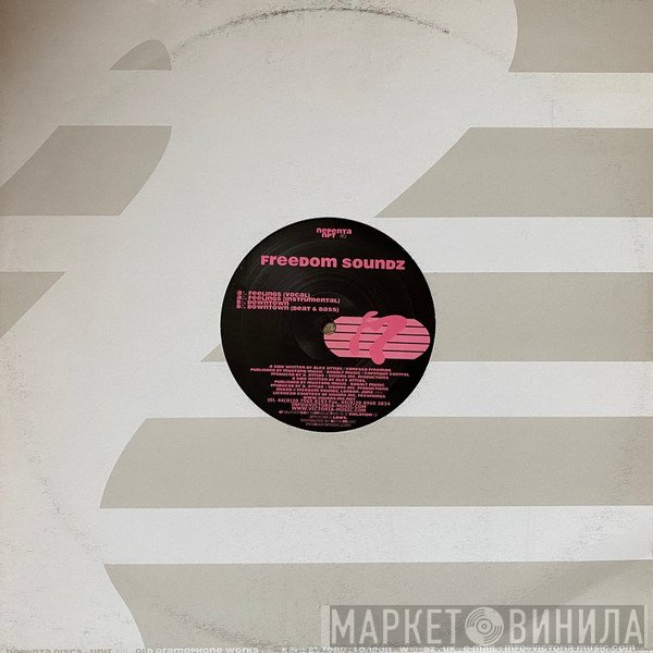 Freedom Soundz - Feelings / Downtown