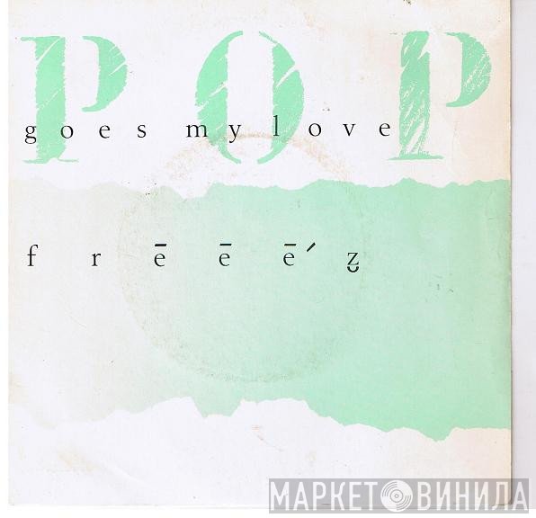 Freeez - Pop Goes My Love