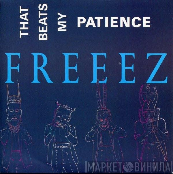 Freeez - That Beats My Patience