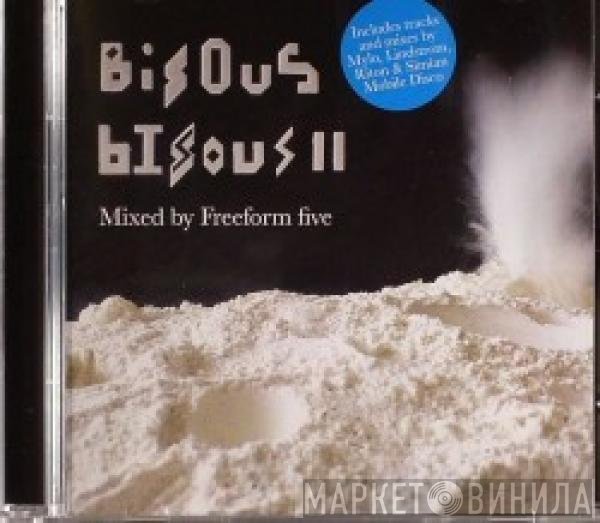 Freeform Five - Bisous Bisous II