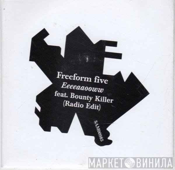 Freeform Five - Eeeeaaooww