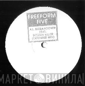 Freeform Five - Eeeeaaooww