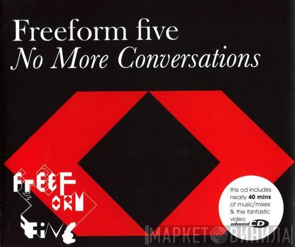 Freeform Five - No More Conversations
