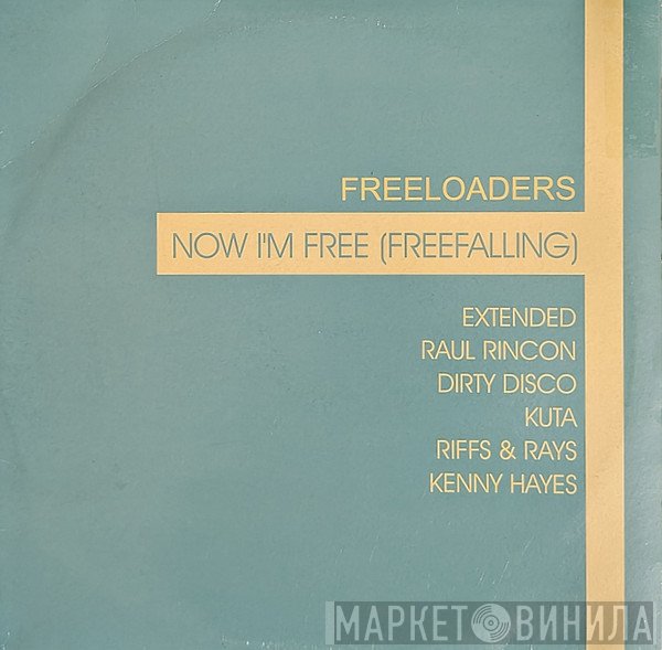 Freeloaders  - Now I'm Free (Freefalling)