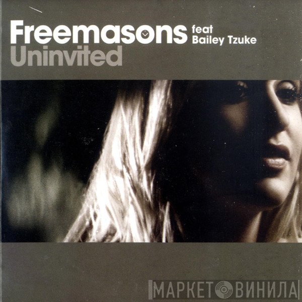 Freemasons Feat. Bailey Tzuke  - Uninvited