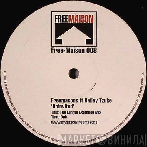 Freemasons Ft Bailey Tzuke  - Uninvited