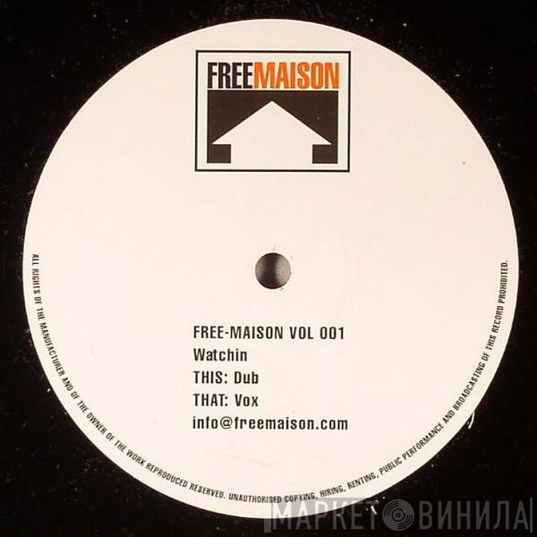 Freemasons  - Watchin'