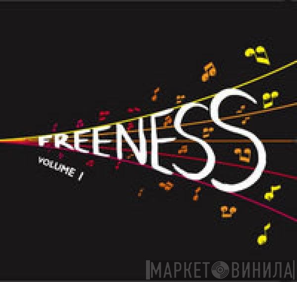  - Freeness - Volume 1
