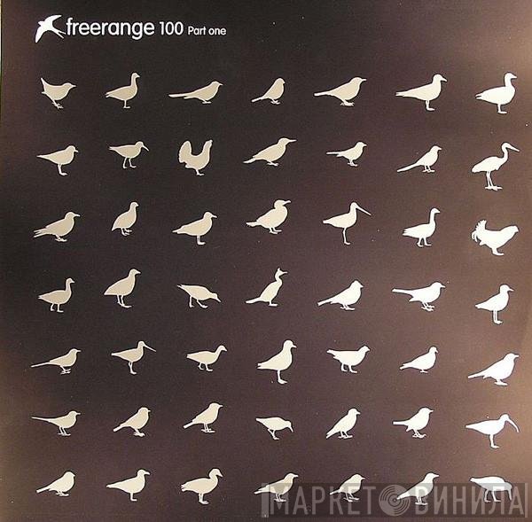  - Freerange 100 (Part One)