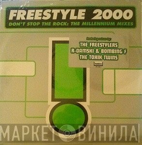 Freestyle - Don't Stop The Rock: The Millennium Mixes