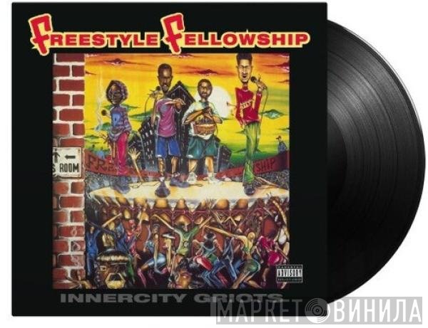 Freestyle Fellowship  - Innercity Griots
