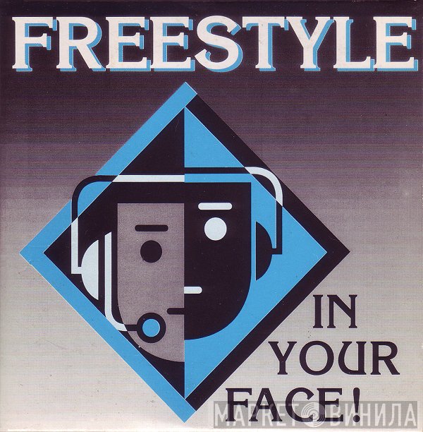 Freestyle  - In Your Face!