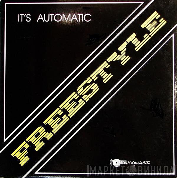 Freestyle  - It's Automatic